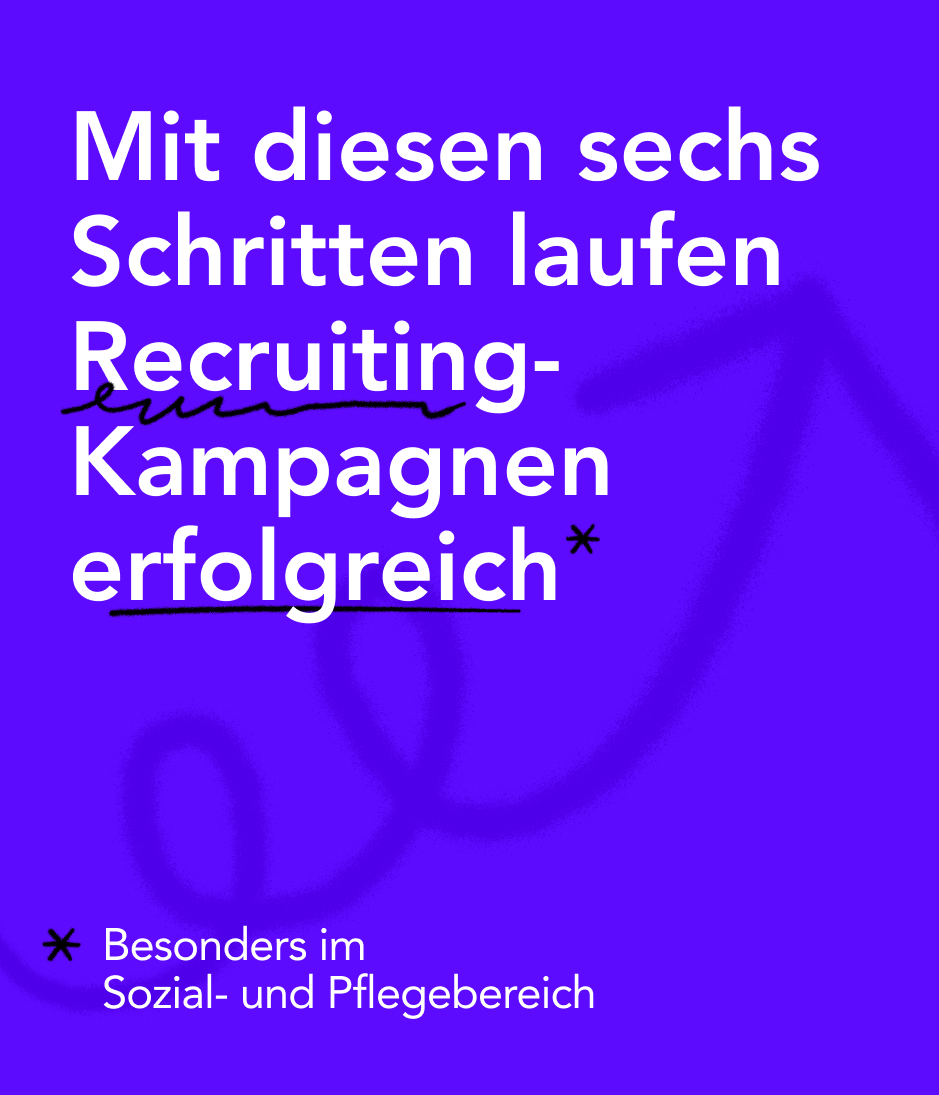 Bild von Mit diesen sechs Schritten laufen Recruiting-Kampagnen erfolgreich